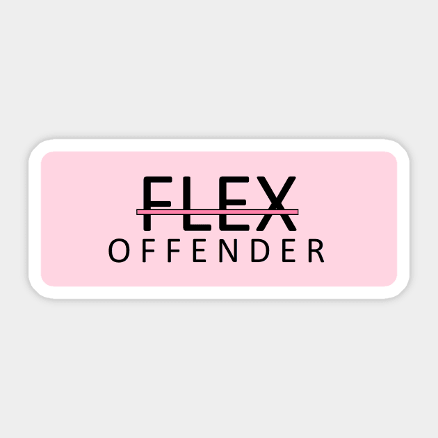 Flex Offender Sticker by illDeer